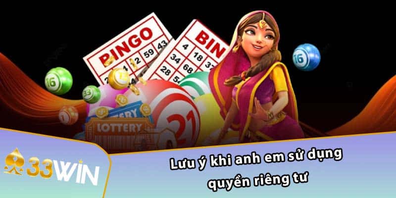 Lưu ý khi anh em sử dụng quyền riêng tư